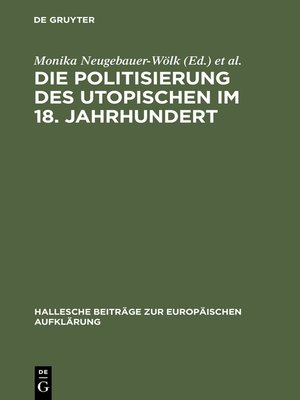 cover image of Die Politisierung des Utopischen im 18. Jahrhundert